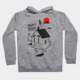 heavy house Hoodie